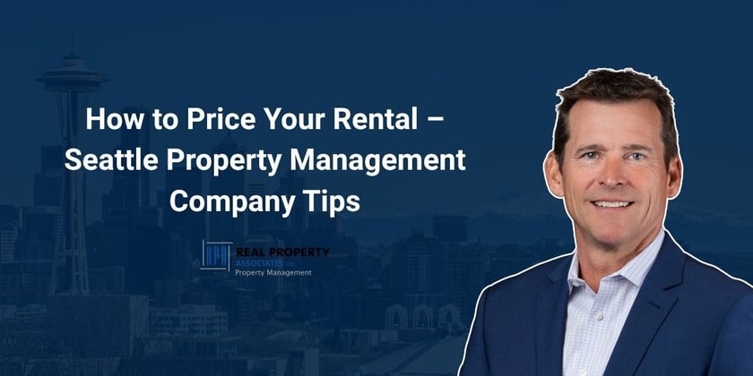 Blog banner image with the text How to Price Your Seattle Rental Property